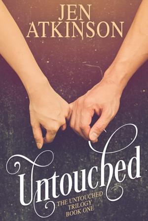 Untouched by Jen Atkinson