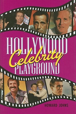 Hollywood Celebrity Playground by Howard Johns