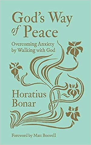 Gods Way of Holiness: Finding True Holiness Through True Peace by Horatius Bonar