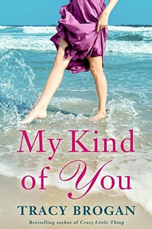 My Kind of You by Tracy Brogan