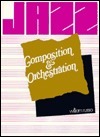 Jazz Composition and Orchestration by William Russo