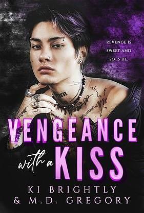 Vengeance with a Kiss by Ki Brightley, M.D. Gregory