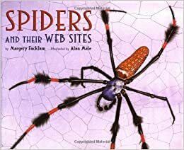 Spiders and Their Web Sites by Margery Facklam