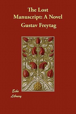 The Lost Manuscript by Gustav Freytag