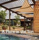 A Place in the Sun: Green Living and the Solar Home by Stephen Snyder