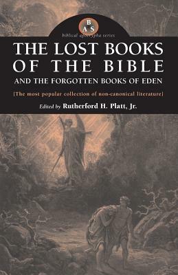 The Lost Books of the Bible and the Forgotten Books of Eden by 