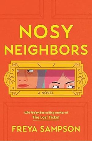 Nosy Neighbors by Freya Sampson