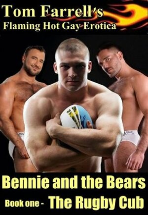 Bennie and the Bears: book one - The Rugby Cub by Tom Farrell