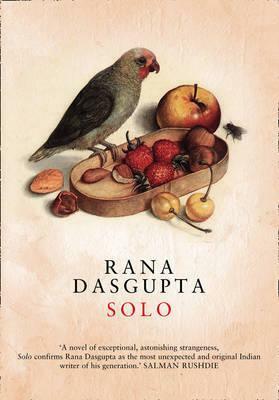Solo by Rana Dasgupta