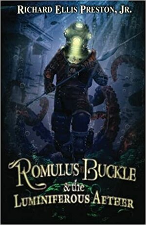 Romulus Buckle and the Luminiferous Aether by Richard Ellis Preston Jr.