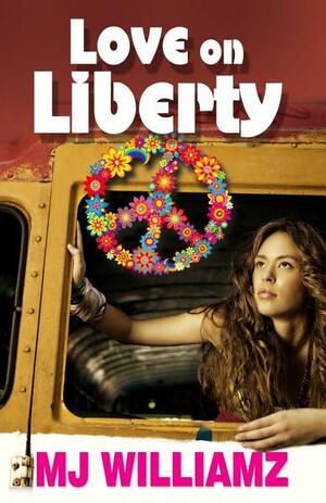 Love on Liberty by M.J. Williamz