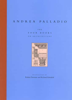 The Four Books on Architecture by Andrea Palladio