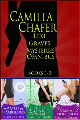 Lexi Graves Mysteries Omnibus Volume One by Camilla Chafer