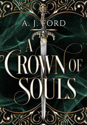 A Crown of Souls by A.J. Ford