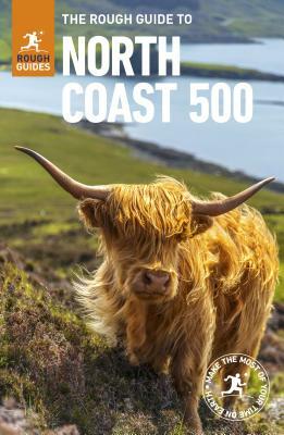 The Rough Guide to the North Coast 500 (Compact Travel Guide) by Rough Guides