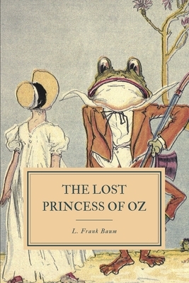 The Lost Princess of Oz by L. Frank Baum