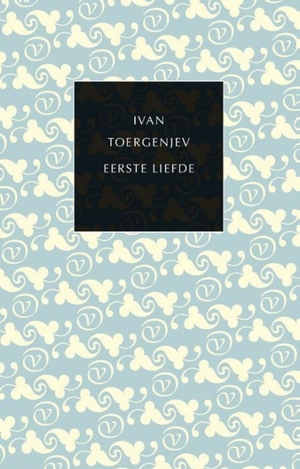 Eerste liefde by Ivan Turgenev