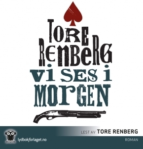 Vi ses i morgen by Tore Renberg