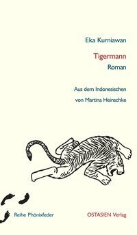 Tigermann by Eka Kurniawan, Martina Heinschke