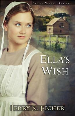 Ella's Wish by Jerry S. Eicher