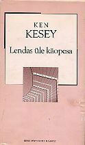 Lendas üle käopesa by Ken Kesey