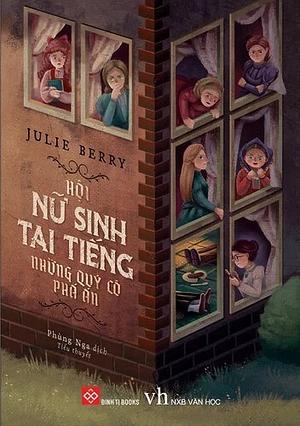 Hội Nữ Sinh Tai Tiếng by Julie Berry