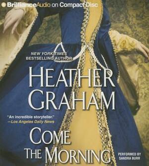 Come the Morning by Heather Graham
