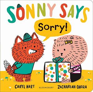 Sonny Says Sorry! by Caryl Hart