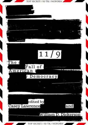 11/9: The Fall of American Democracy by Catherine Orkin Oskow, Kina Wolfenstein, Emma McFarland, Alison Stone, Jan Steckel, Casey Lawrence, Elise Kelly, Michele Parker Randall, Mindela Ruby, Taylor “Dallas Rey” Custis, Ruth Crossman, Laura Foley, Shermeeka Marie Louise Mason, Kitty Stryker, Nicole Goodwin, Joanie H.F. Zosike, Trista Hurley-Waxali, Joan Annsfire, Carissa Rhiannon Clarke, Dr. Tamara MC, Fred Dodsworth, Andrew Power, Claire Scott, Sergio A. Ortiz, Alan W. Jankowski, Jenne Kaivo, Hannah Johnson, Liz Sordillo, Scott-Patrick Mitchell, F.I. Goldhaber, Salem Leonard-Goosby, Liv Lansdale, Celia Daniels, Cheryl A. Rice, Vanessa De La Garza, Catherine Arra, Diane Payne, Arin Vasquez, William D. Dickerson, Stephanie J.T. Russell, Kimberly Dark, Roger Aplon, Toti O’Brien, Kate Killion, Jack Foley, Tasha Souza, Peter D. Goodwin, Rainbow Wohali Medicine-Walker, Kristen Caven