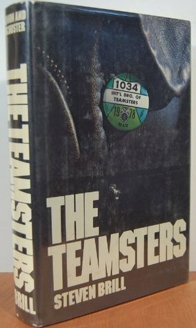 The Teamsters by Steven Brill