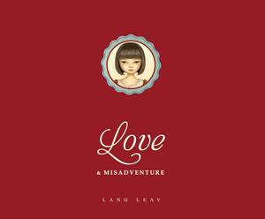 Love & Misadventure by Lang Leav