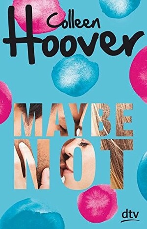 Maybe not by Colleen Hoover