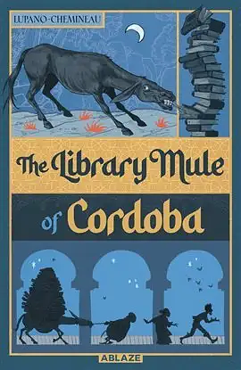 The Library Mule of Cordoba by Wilfrid Lupano