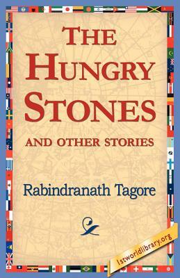 The Hungry Stones by Rabindranath Tagore