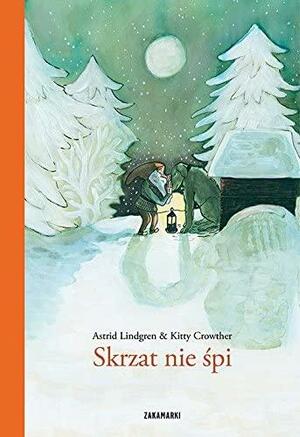 Skrzat nie śpi by Astrid Lindgren