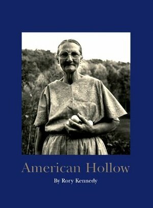 American Hollow by Mark Bailey, Rory Kennedy