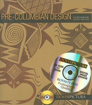 Pre-Columbian Design [With CDROM] by Alan Weller