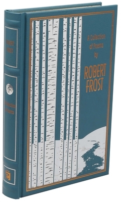 A Collection of Poems by Robert Frost by Robert Frost
