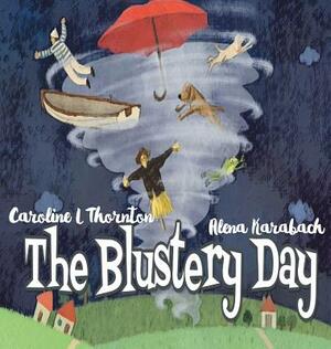 The Blustery Day by Caroline L. Thornton