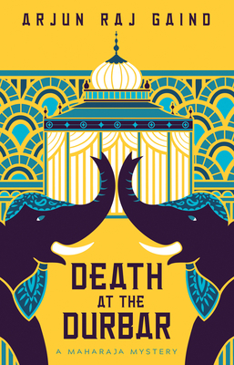 Death at the Durbar: The Second Maharaja Mystery by Arjun Raj Gaind