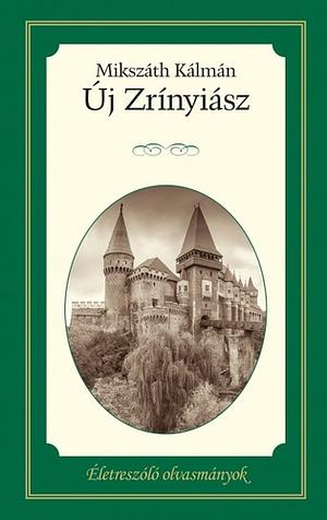 Új Zrínyiász by Kálmán Mikszáth