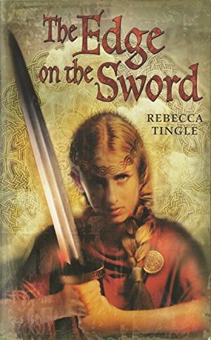 The Edge on the Sword by Rebecca Tingle