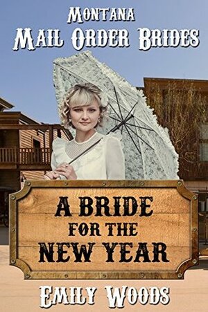 A Bride & A Baby for the New Year by Emily Woods