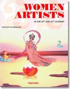 Women Artists by Paul Aston, Uta Grosenick, Ilka Becker