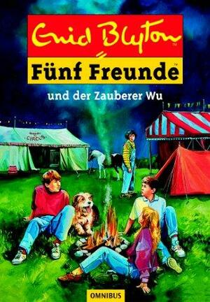 Fünf Freunde und der Zauberer Wu. by Eileen A. Soper, Enid Blyton