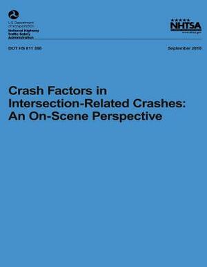 Crash Factors in Intersection-Related Crashes: An On-Scene Perspective by Eun-Ha Choi, National Highway Traffic Safety Administ