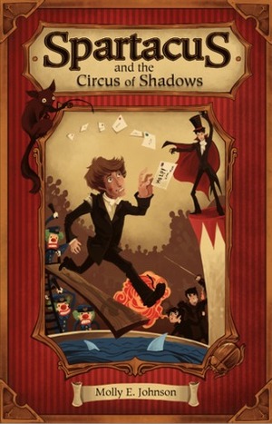 Spartacus and the Circus of Shadows by Molly Elwood, Robin Robinson