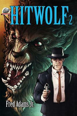 Hitwolf 2 by Fred Adams Jr
