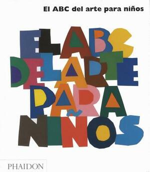 El ABC del Arte Para Niños - Blanco (Art Book for Children) (Spanish Edition) by Gilda Williams