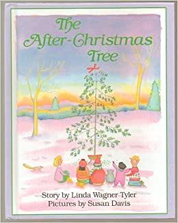 The After-Christmas Tree by Linda Wagner Tyler